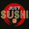  "Just sushi"
